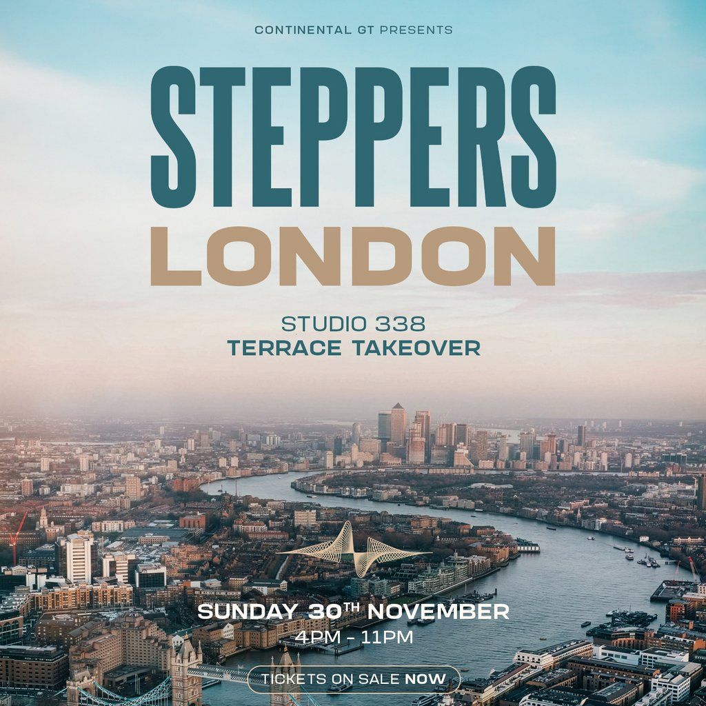 Continental GT Steppers London Tickets, 30 November | Event in London | AllEvents