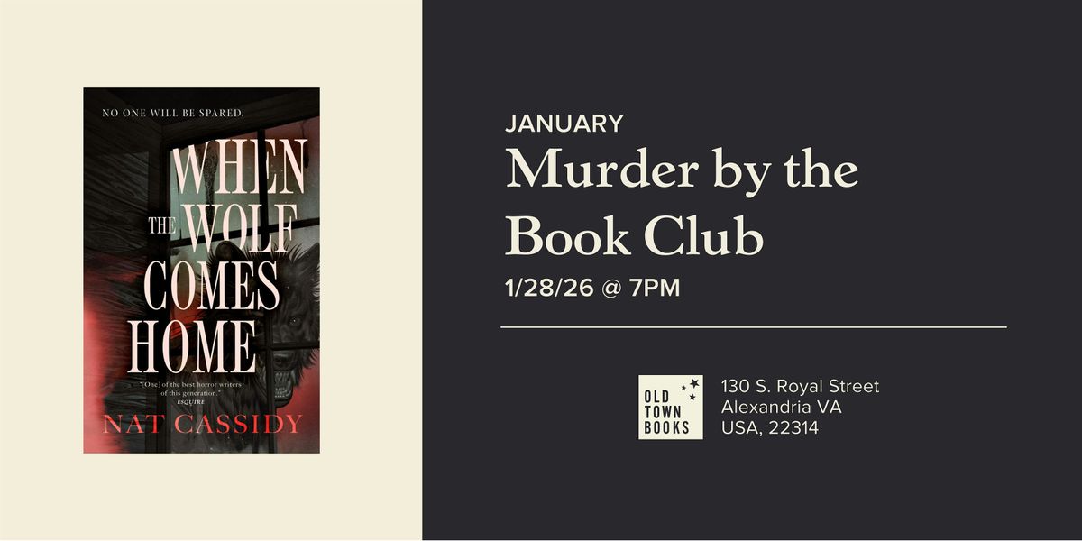 January M**der by the Book Club: When the Wolf Comes Home, 28 January | Event in Alexandria | AllEvents