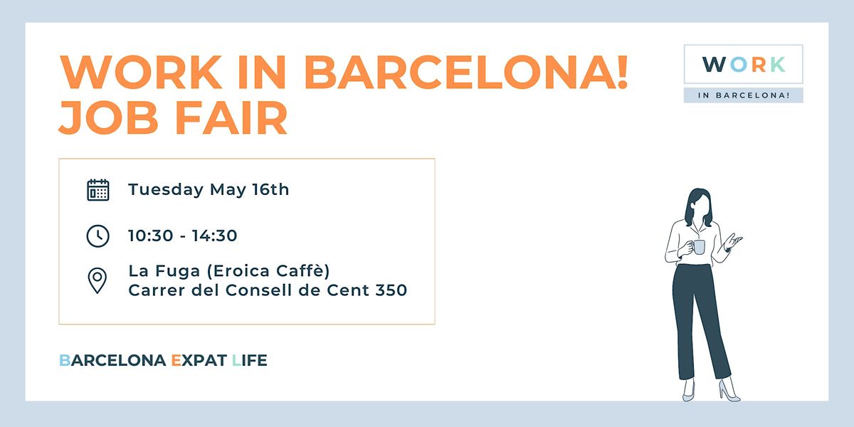Work in Barcelona! Job Fair - May 16, 16 May | Event in Barcelona | AllEvents.in