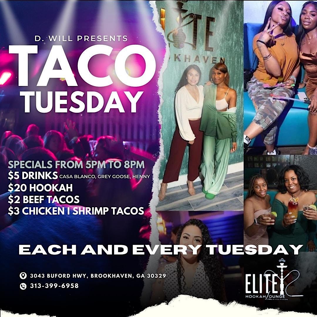 TACO TUESDAY!!!, Elite Hookah Lounge Atl, Atlanta, November 21 2023