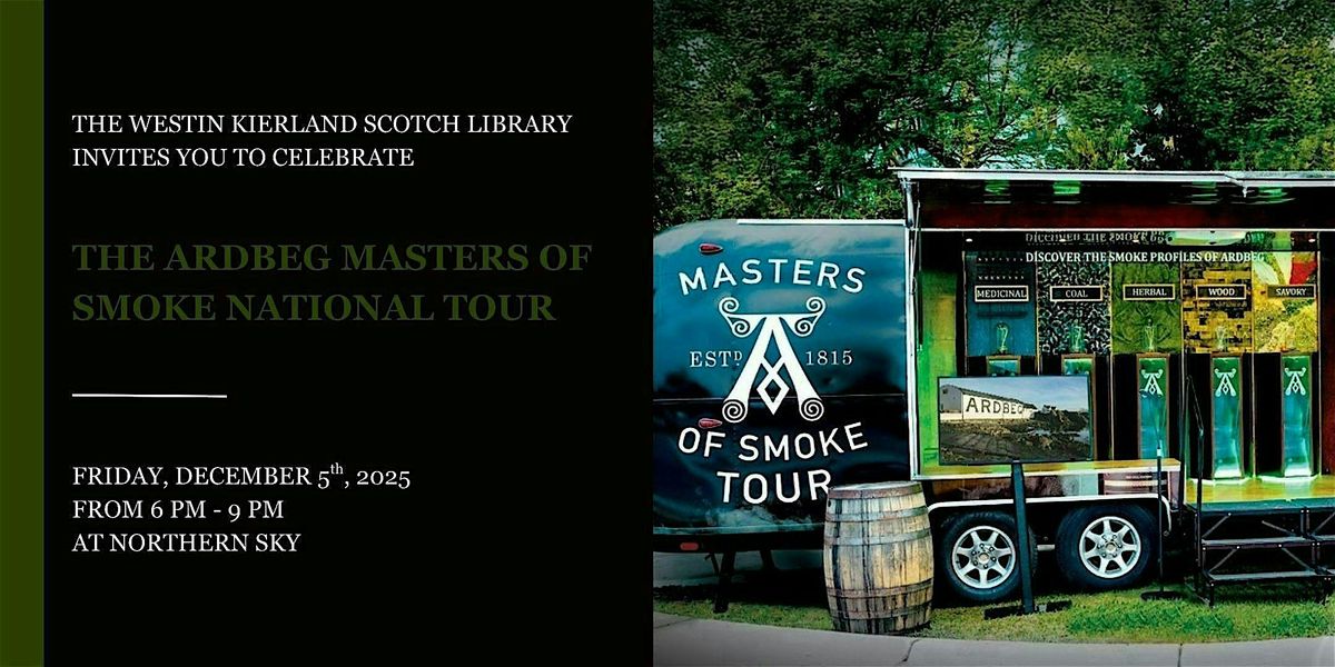 Masters of Scotch Featuring Ardbeg Masters of Smoke Tour, 5 December | Event in Scottsdale | AllEvents