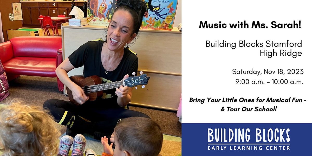 Music Time with Ms. Sarah!, Building Blocks, Stamford, 18 November 2023