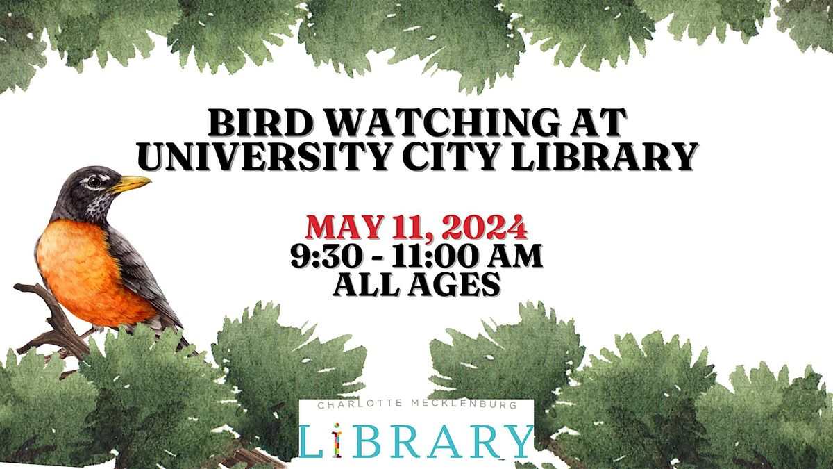 Bird Watching at the University City Library, Charlotte Mecklenburg