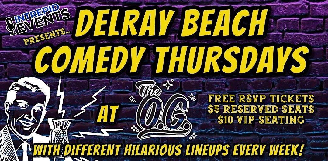 Delray Beach Comedy Thursdays at "The O.G.", The OG, Delray Beach, June