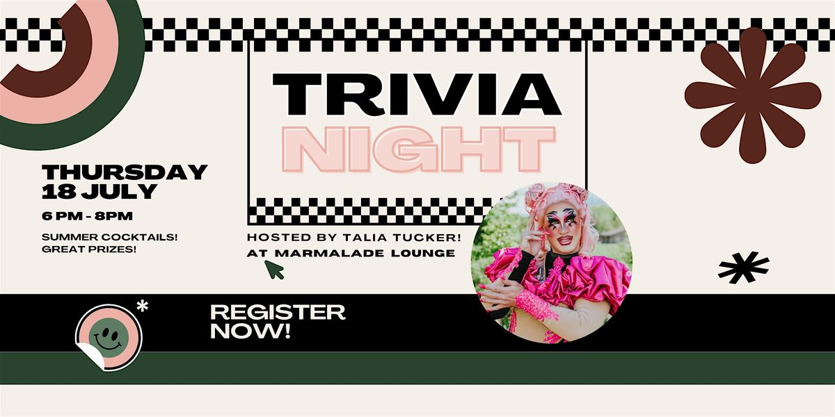 Marmalade Trivia Night hosted by Talia Tucker, Marmalade Lounge and