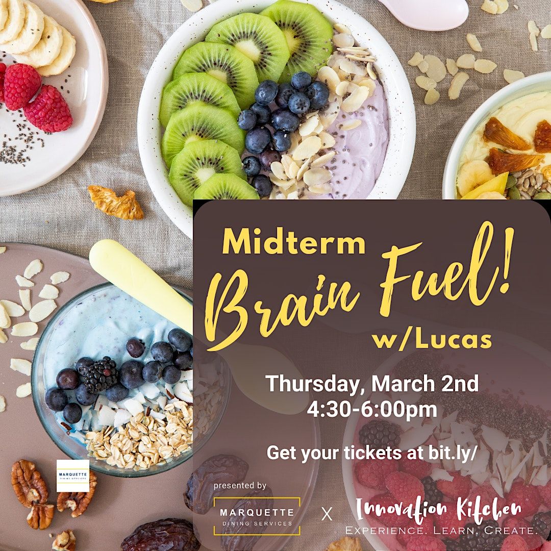 Midterm Brain Fuel Build Your Own Smoothie/Bowl, Marquette University