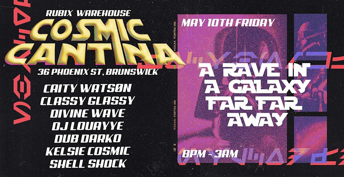 COSMIC CANTINA - A rave in a galaxy far far away [dark techno sci-fi ...