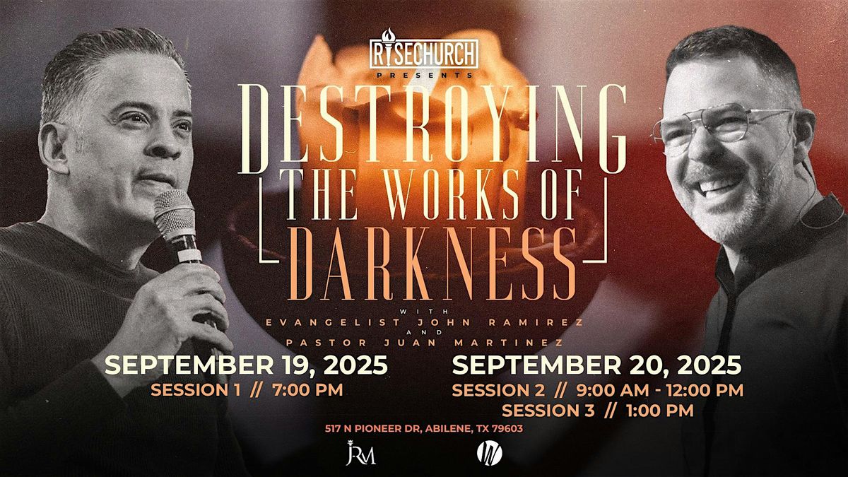 John Ramirez Conference: Destroying the Works of Darkness 2025, 19 September | Event in Abilene | AllEvents