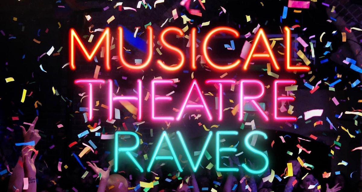 EXETER MUSICAL THEATRE RAVE LAUNCH 2024, Exeter Phoenix, 6 July to 7 ...