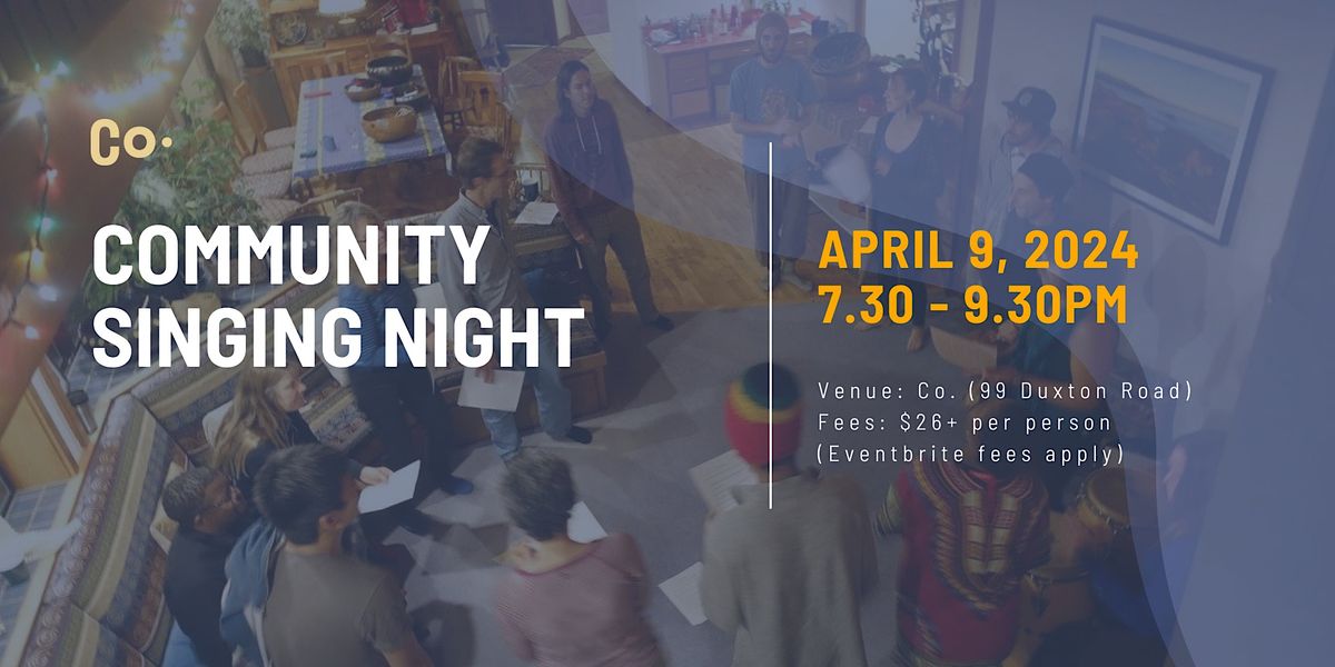 Community Singing Night: All Voices, Co., Singapore, 9 April 2024 ...