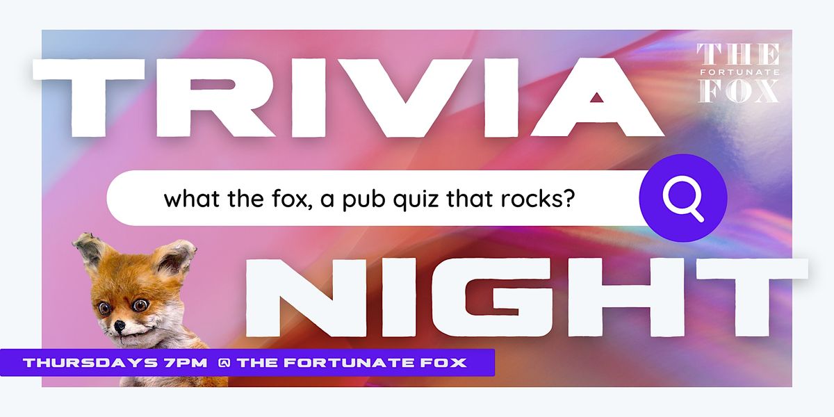 Question Everything Pop Culture Trivia Night @ The Fortunate Fox | Event in Toronto | AllEvents
