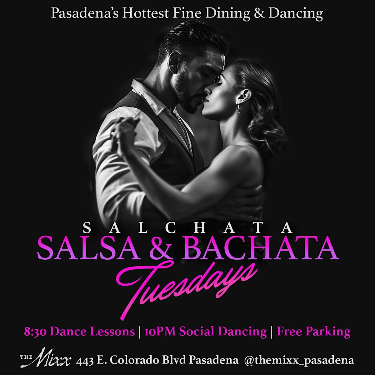 Pasadenas Hottest Salsa & Bachata Dance Lessons & Dance Party, The Mixx
