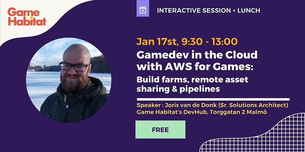Game Development in the cloud, Game Habitat DevHub, Malmö, January 17