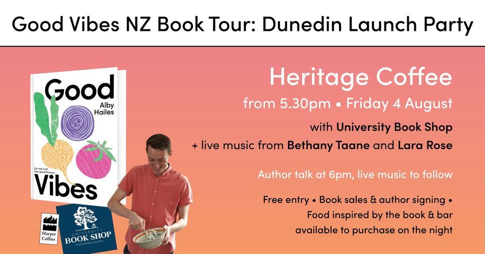 Good Vibes Dunedin Launch Party!, Heritage Coffee Dunedin, August 4