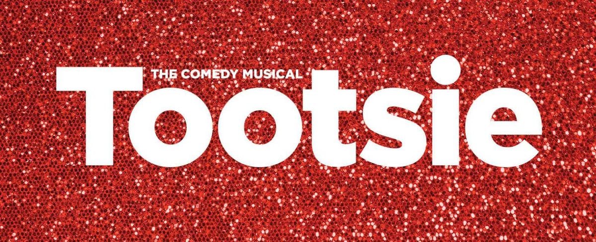 Tootsie - Hollywood, 16 April | Event in Hollywood | AllEvents