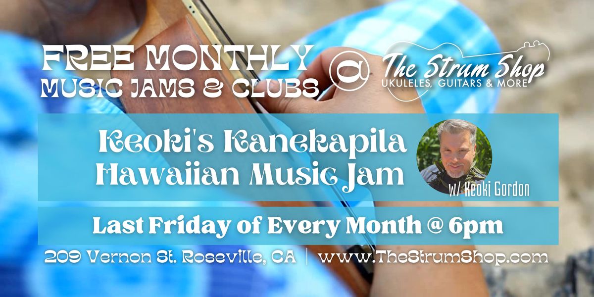 Keokis Kanikapila Hawaiian Music Jam, The Strum Shop, Roseville, June
