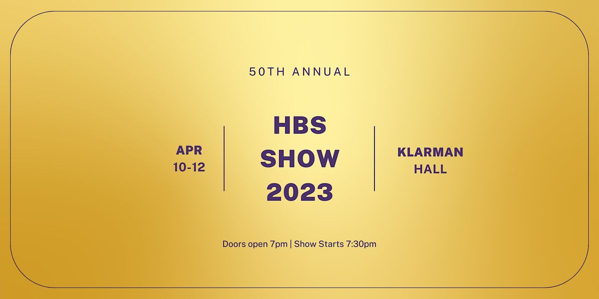50th Annual HBS Show 2023, Klarman Hall, Boston, April 12 2023