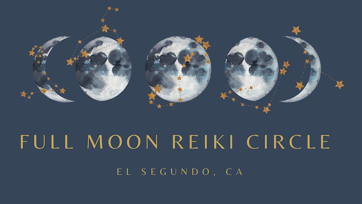 Full Moon Reiki Circle - El Segundo | Event in El Segundo | AllEvents