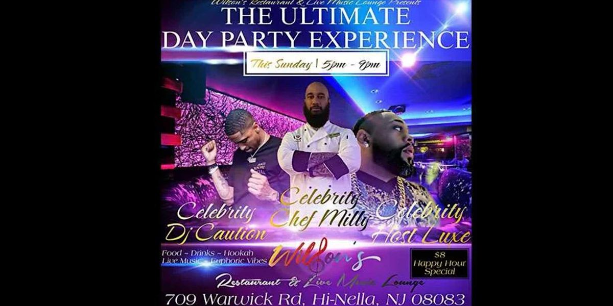 The Ultimate Day Party Experience, Wilson's Restaurant & Live Music, Hi