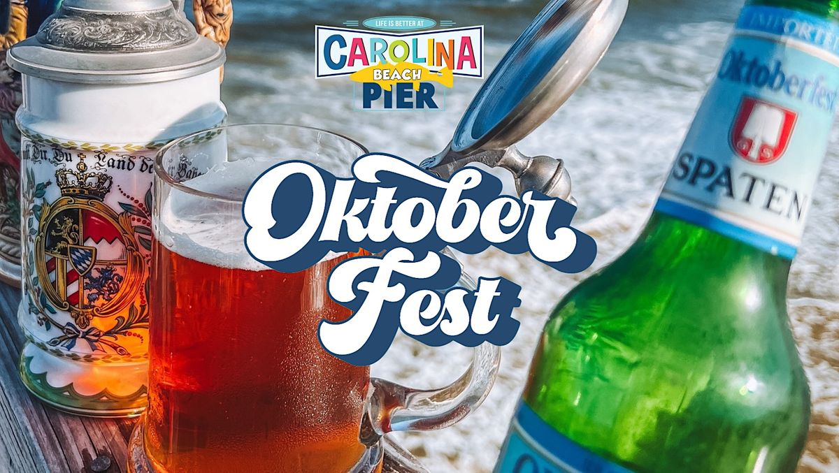 Oktoberfest on the Beach, Carolina Beach Pier, Carolina Beach Avenue