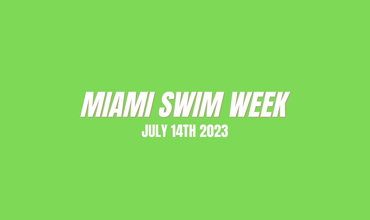 Miami Swim Week Celebrity Fashion Show, Miami, 14 July 2023 AllEvents.in