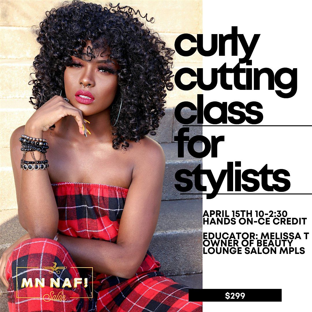 Curly Cutting Class for Hairstylists, MN NAF! Salon, Minneapolis, April 15 2024 AllEvents.in