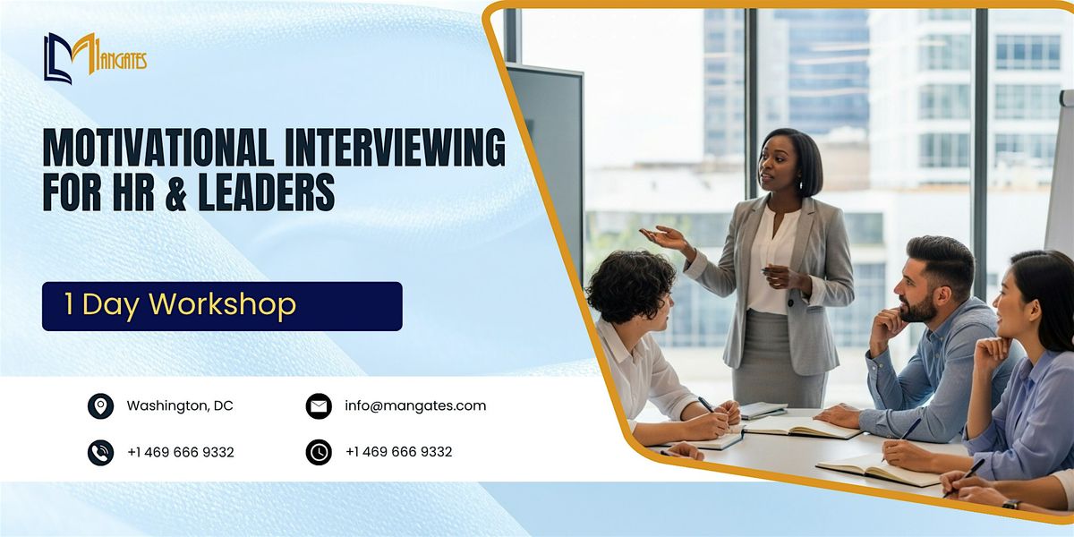 Motivational Interviewing for HR & Leaders – 1 Day Course in Washington, DC | Event in Washington | AllEvents
