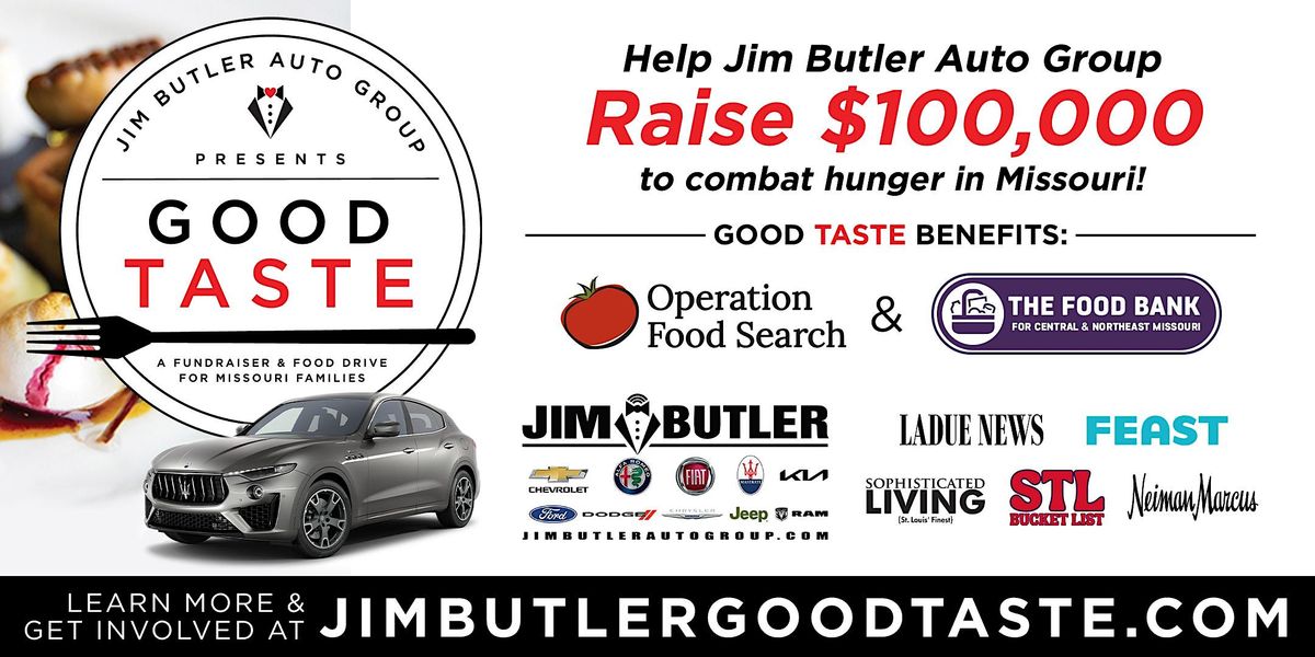 Jim Butler Auto Group Presents Good Taste A Fundraiser for MO Families