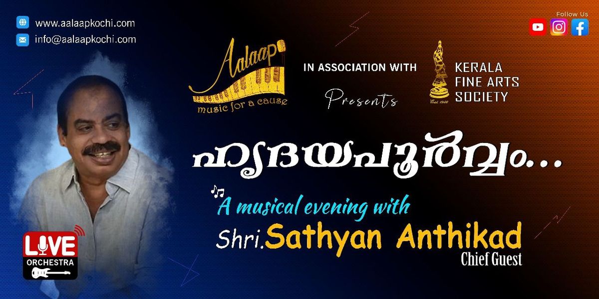 Hridayapoorvam: A Musical Evening with Sathyan Ant, 7 December | Event in Ernakulam | AllEvents