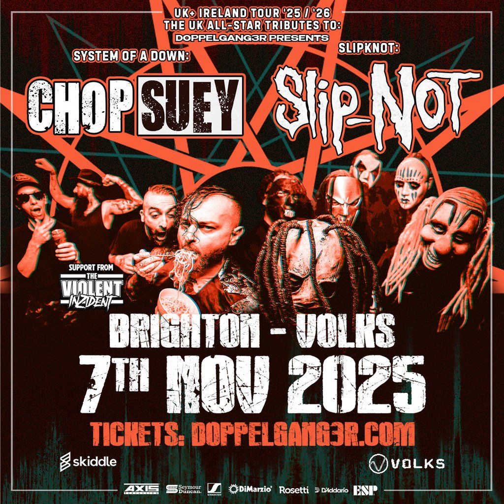 Doppelgang3r with Forever Nu presents Chop Suey + SlipNOT + More, 7 November | Event in Brighton | AllEvents