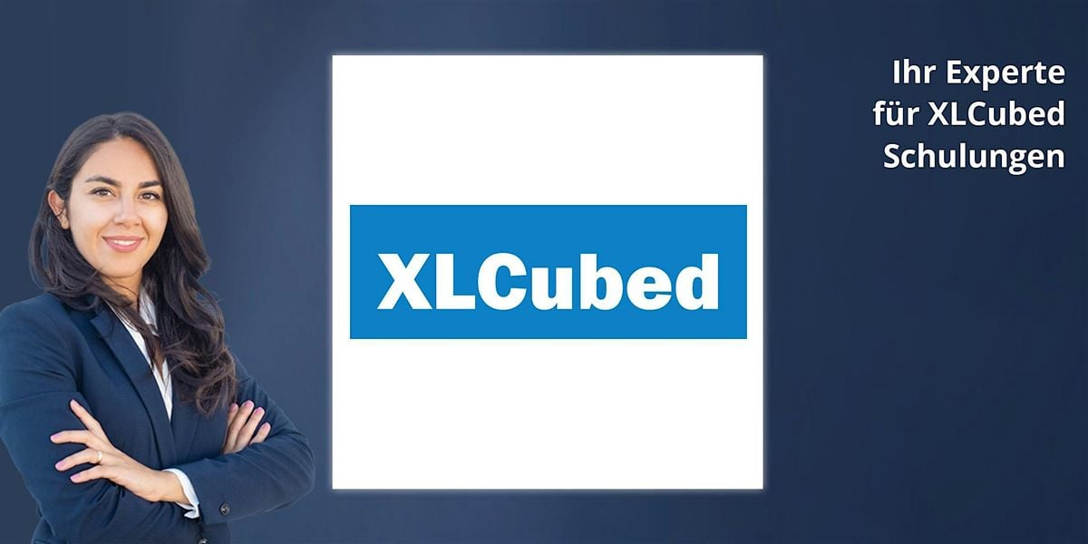 XLCubed / FluenceXL Professional - Schulung in Bern | Event in Bern | AllEvents