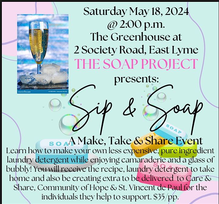 The Soap Project: Sip and Soap, 2 Society Rd, East Lyme, 18 May 2024 ...