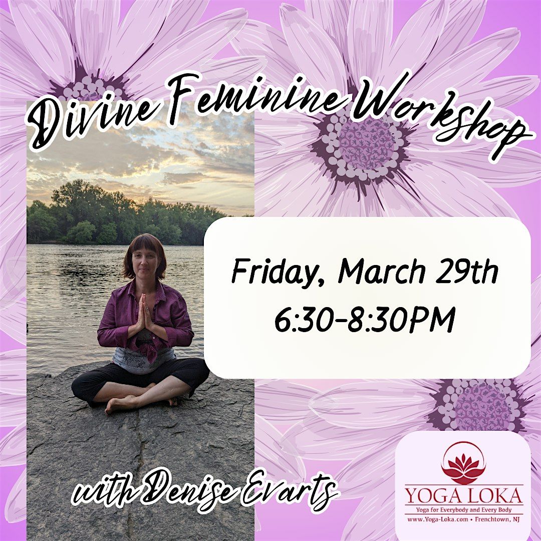 Divine Feminine, Yoga Loka, Frenchtown, 29 March 2024 AllEvents.in