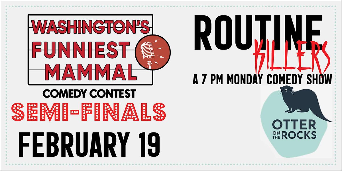 Routine Killers: Washingtons Funniest Mammal Semi-Final!, Otter on the