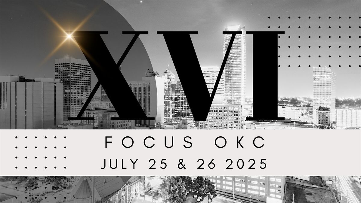 Focus 2025, 25 July | Event in Oklahoma City | AllEvents