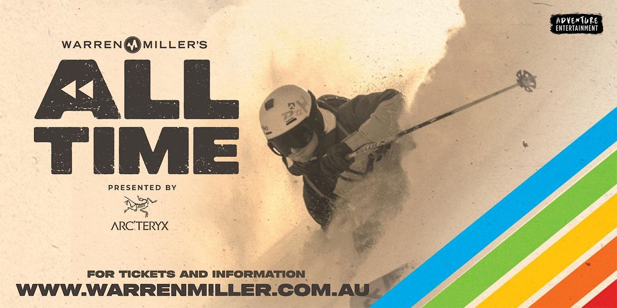 Warren Millers All Time Brisbane, Five Star Cinemas New Farm, 7