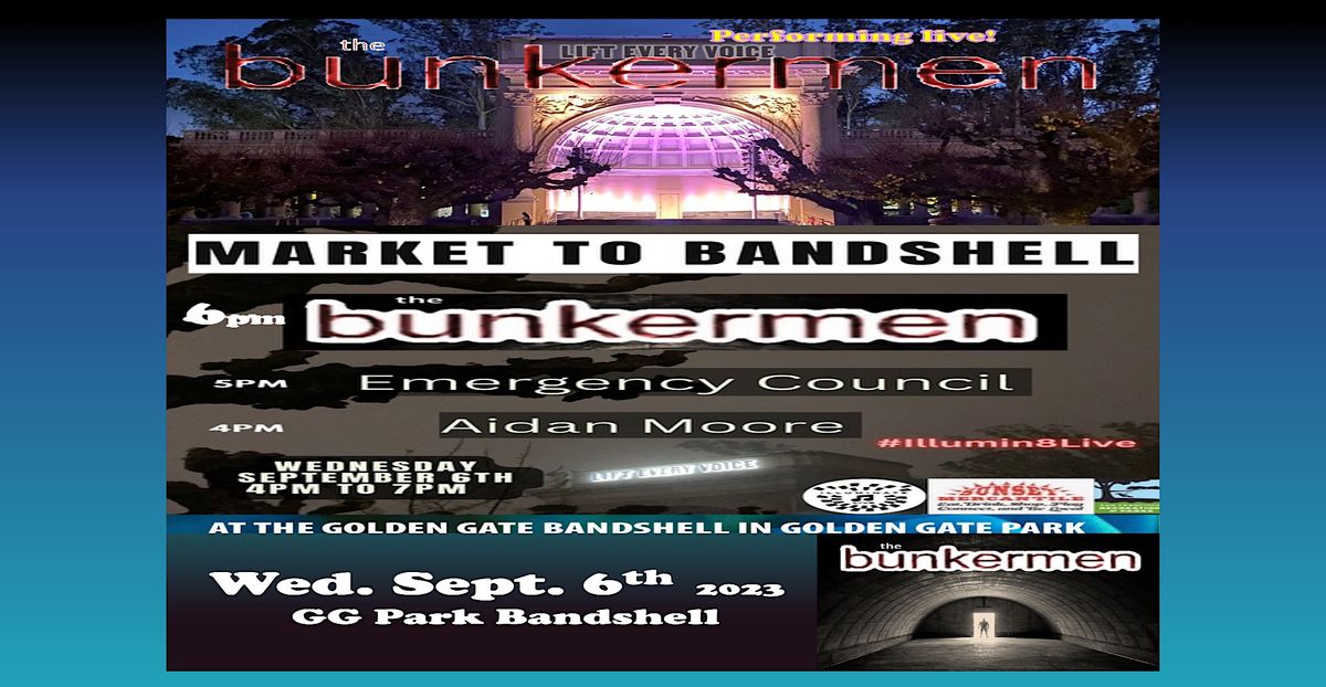 The Bunkermen live at Golden Gate Park Bandshell, Lift Every Voice