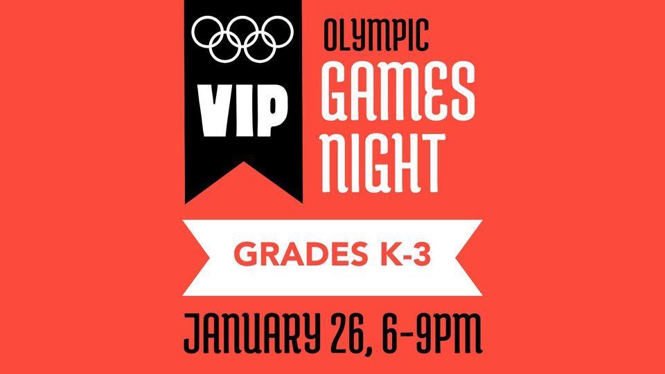 Maddux Elementary: Grades K 3 VIP Olympic Games Night Maddux Maddux Elementary: Grades K 3 VIP Olympic Games Night Maddux