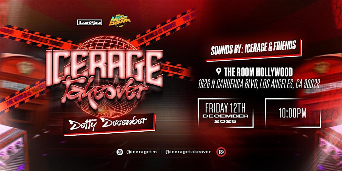 ICERAGE TAKEOVER (DETTY DECEMBER), 12 December | Event in Los Angeles | AllEvents