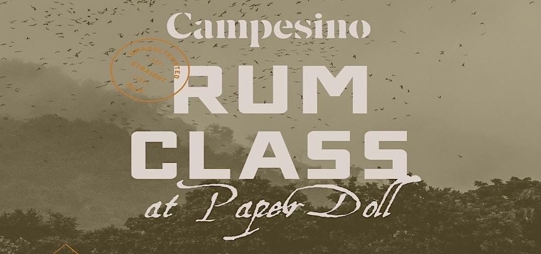Campesino Rum Class, PAPER DOLL, Birmingham, 1 June 2023 AllEvents.in
