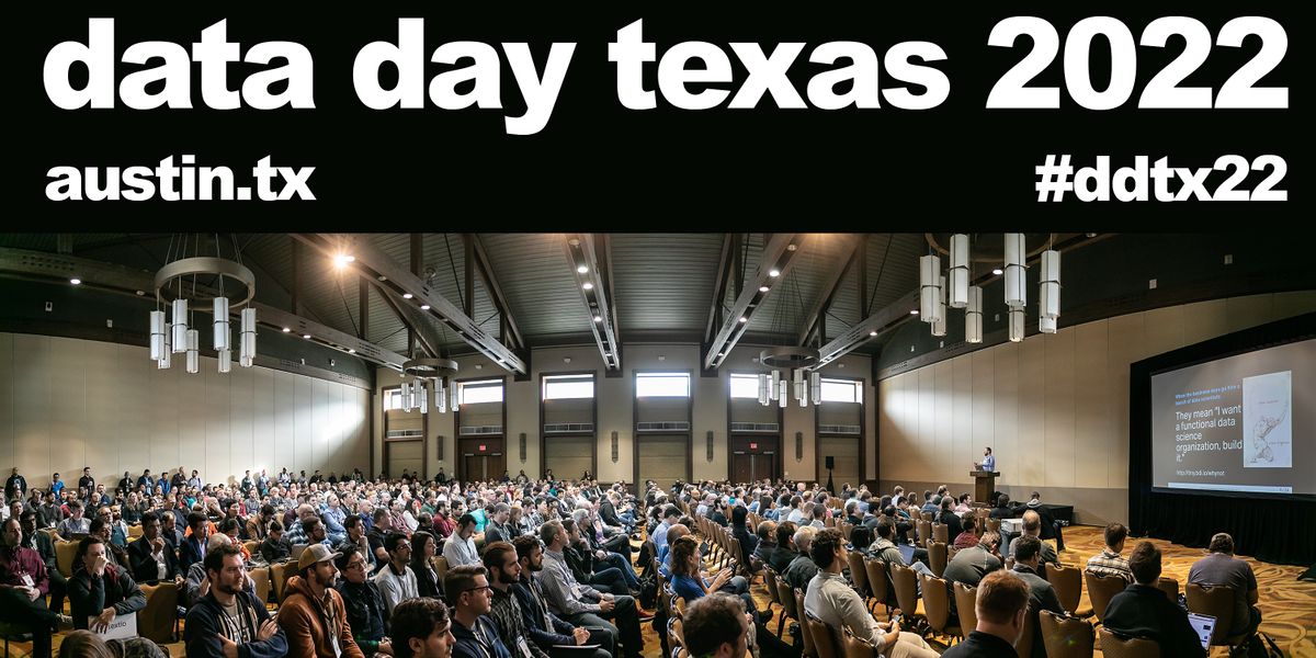 Data Day Texas 2022 At T Executive Education And Conference Center Austin January 22 2022 Allevents In Austin Margarita Festival 2022