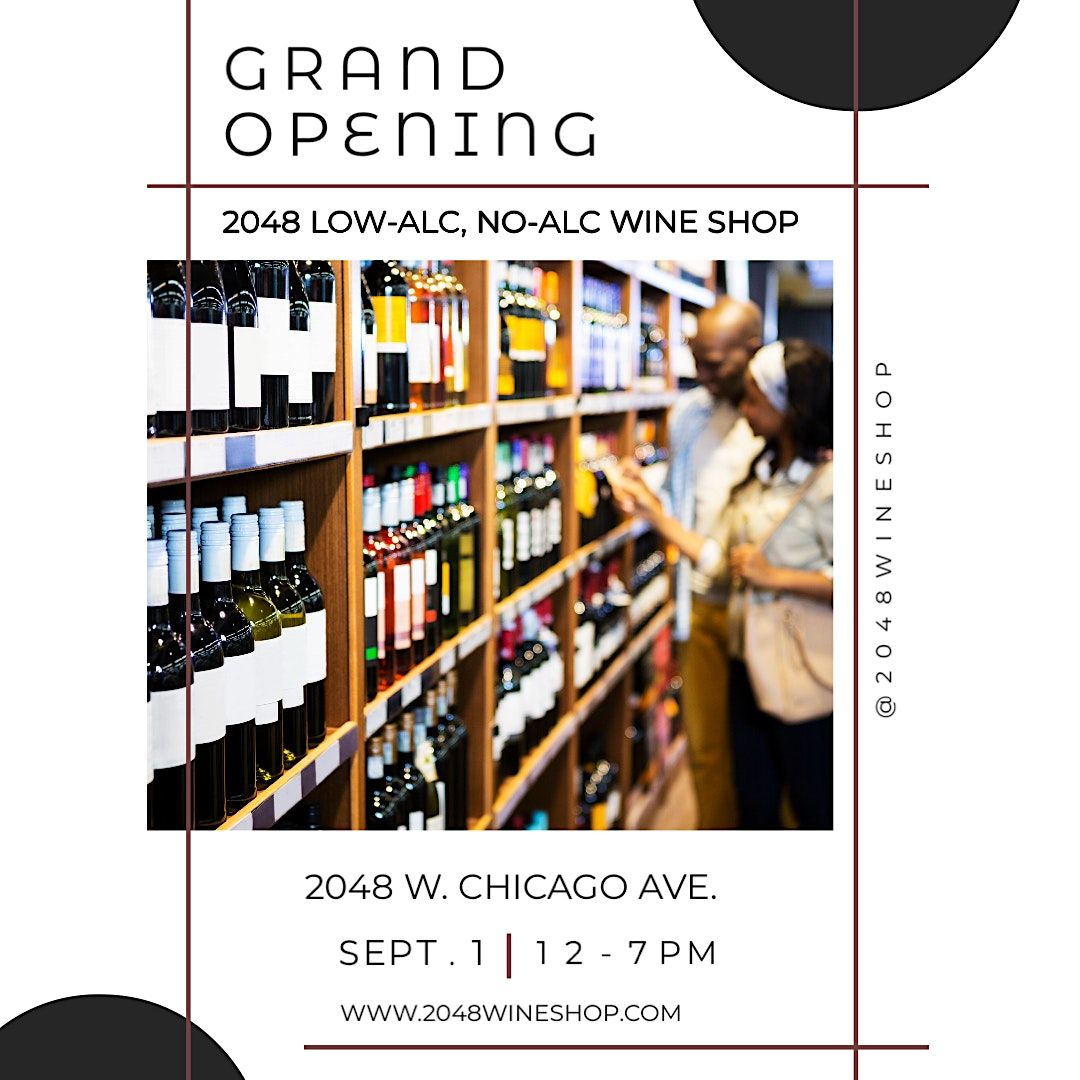 Grand Opening. 2048 LowAlc, NoAlc Wine Shop, 2048 NonAlcoholic Wine