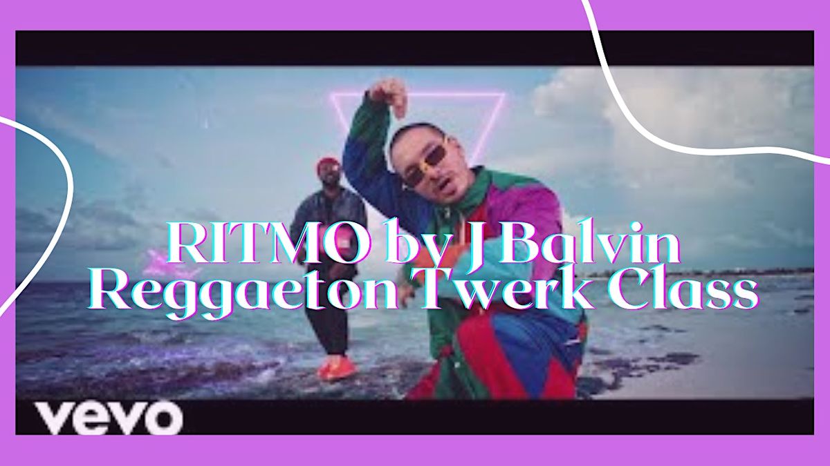 RITMO by J Balvin Reggaeton Beginners Twerk Dance Class London, Hugh
