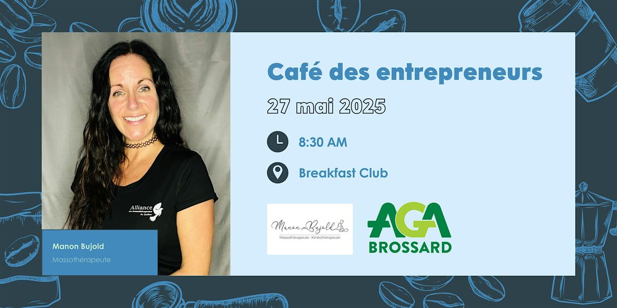 Café des Entrepreneurs – Manon Bujold, 27 May | Event in Brossard | AllEvents