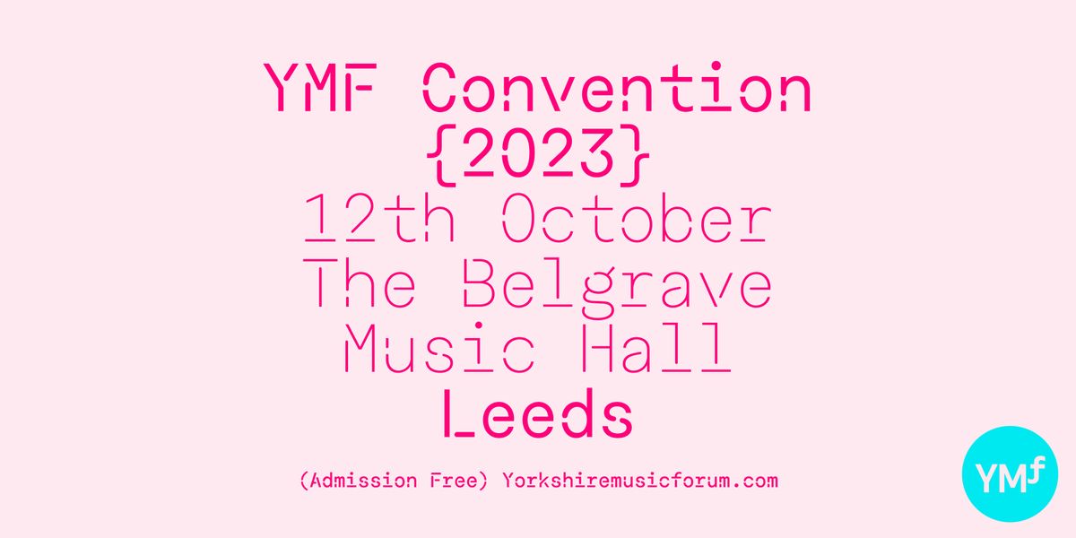 Yorkshire Music Forum Convention 2023