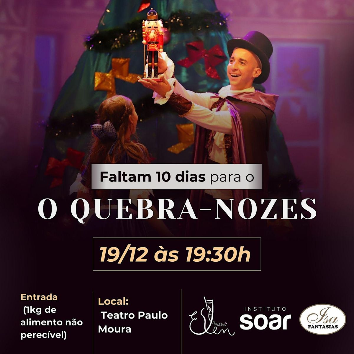 Espetáculo O Quebra Nozes, Teatro Municipal Paulo Moura, Jardim dos ...