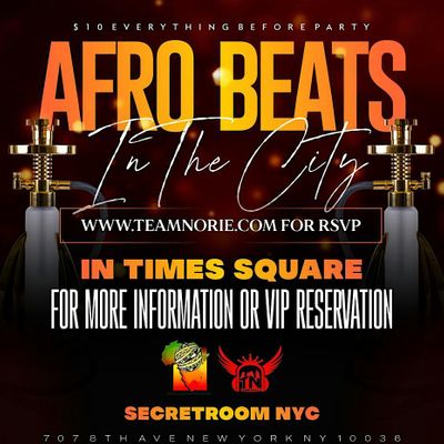 Afrobeats in Times Square #party247NYC, Secret Room New York, November