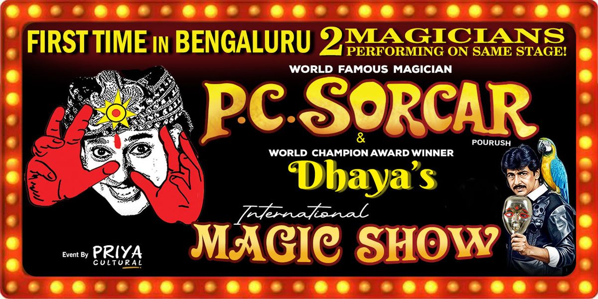 P.C.SORCAR and Dhayas International Magic Show
