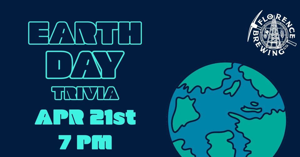 Earth Day Trivia Florence Brewing Company April 21 2023 AllEvents in