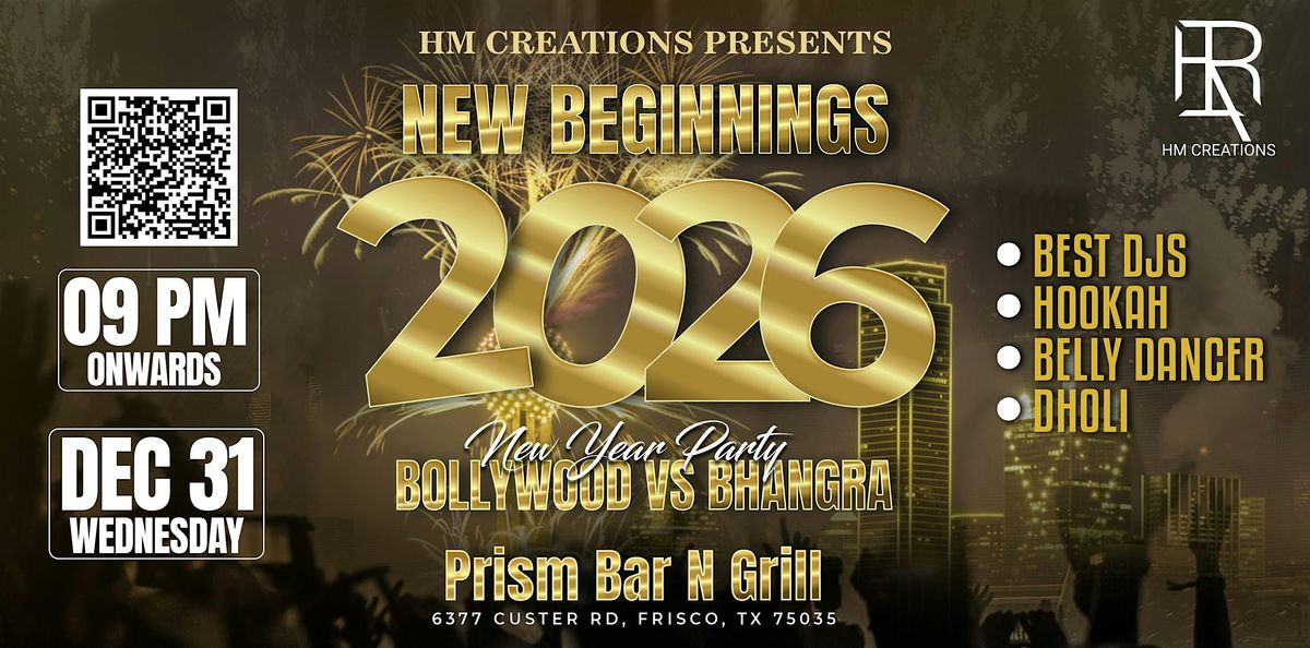 NEW BEGINNINGS 2026 BOLLYWOOD NYE PARTY!, 31 December | Event in Frisco | AllEvents